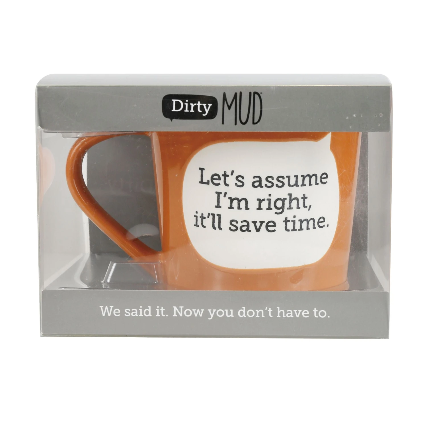 Enesco Gift Dirty Mud Assume I'm Right Mug(Dirty Mud Assume Im Right Mug) 5 Enesco Gift Dirty Mud Assume I'm Right Mug(Dirty Mud Assume Im Right Mug) - Image 3