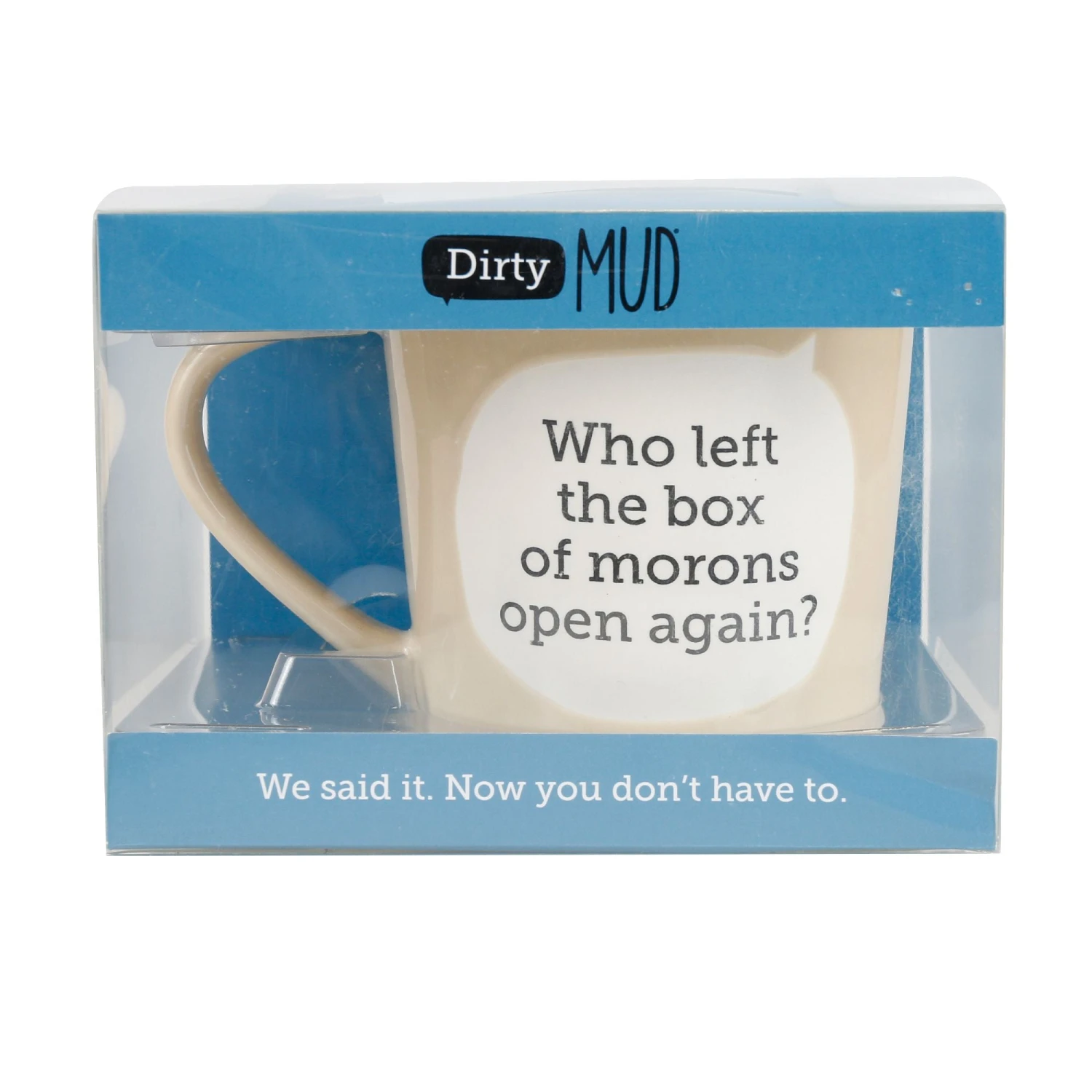 Enesco Gift Dirty Mud Box Of Morons Mug(Dirty Mud Box Of Morons Mug) 5 Enesco Gift Dirty Mud Box Of Morons Mug(Dirty Mud Box Of Morons Mug) - Image 3